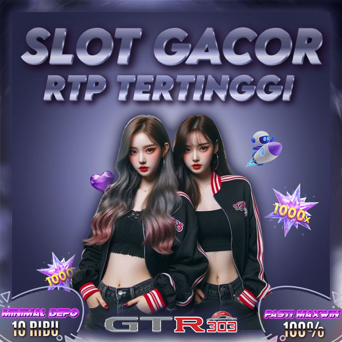 GTR303 : Daftar Link Slot Gacor Hari Ini Rtp Tinggi Paling Gacor Gampang Menang